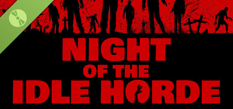 Night of the Idle Horde Demo