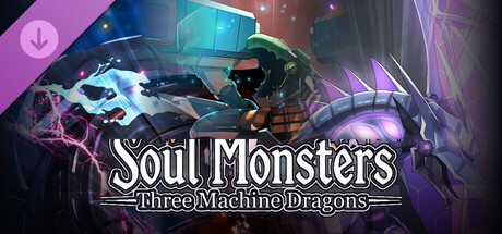Soul Monsters Card Game - Three Machine Dragons