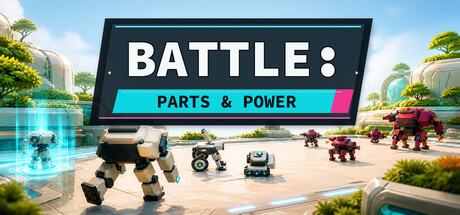 BATTLE: PARTS & POWER