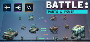 BATTLE: PARTS & POWER