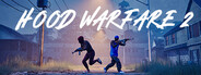 Hood Warfare 2