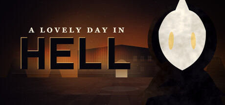 A Lovely Day in Hell