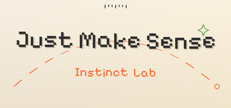 Just Make Sense: Instinct Lab