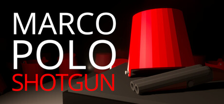 Marco, Polo, SHOTGUN!