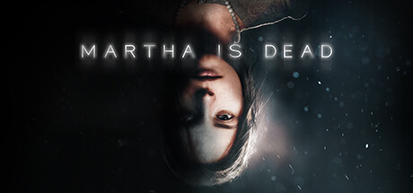 Steam：Martha Is Dead