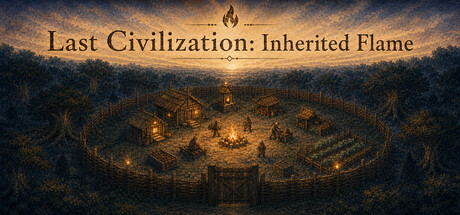 Last Civilization: Inherited Flame