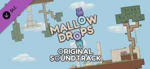 Mallow Drops Original Soundtrack