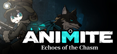 ANIMITE -Echoes of the Chasm- — Steam header