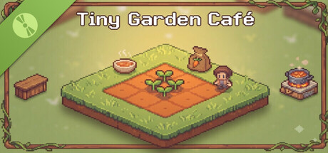 Tiny Garden Café Demo