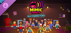 Mimic Party : All Characters