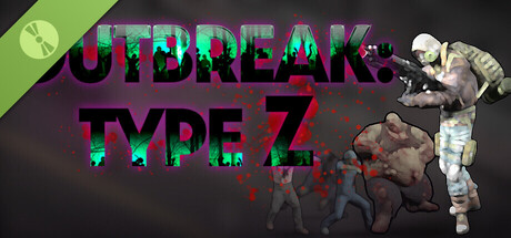 Outbreak: Type Z Demo