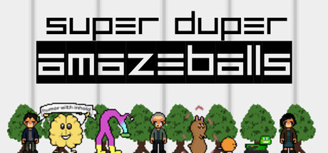 Super Duper AMAZEBALLS!