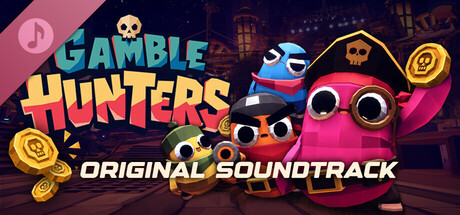 Gamble Hunters Soundtrack