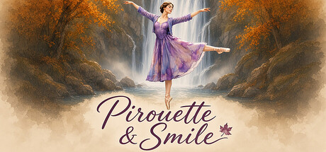 Pirouette & Smile