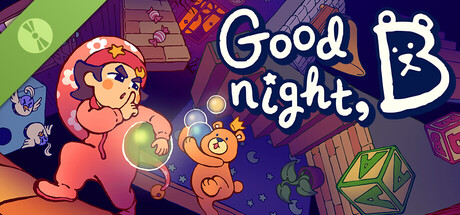 Goodnight, B Demo