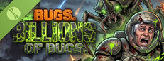 Bugs. Billions of Bugs. Demo