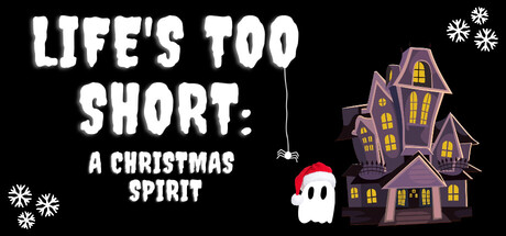 Life's Too Short: A Christmas Spirit — Steam header