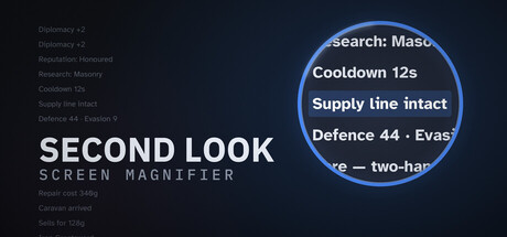 Second Look — Screen Magnifier for Gaming and Low Vision