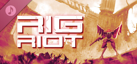 RIG Riot Soundtrack