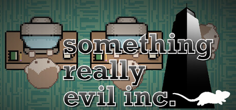Something Really Evil Inc.