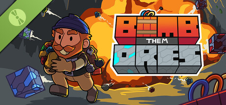 Bomb Them Ores Demo