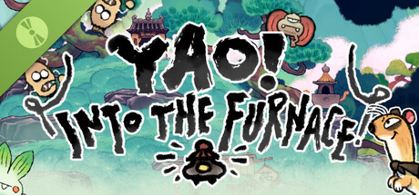Yao! Into the Furnace Demo