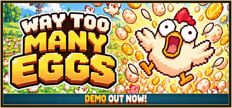 Way Too Many Eggs