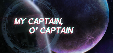 My Captain, O' Captain