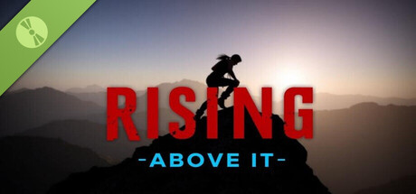 Rising Above It Demo