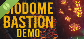 Biodome Bastion Demo