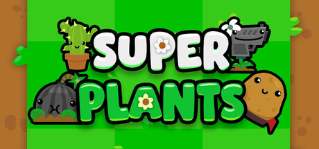 Super Plants