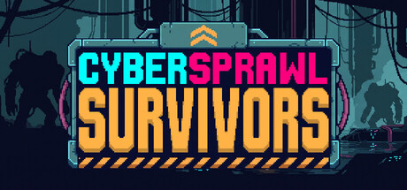 CyberSprawl: Survivors — Steam header