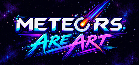 Meteors Are Art — Steam header