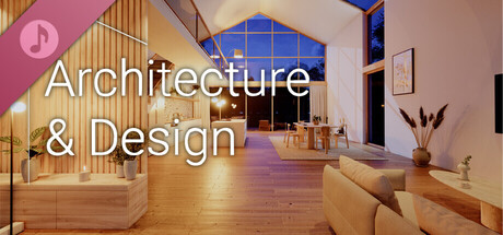 Architecture & Design Soundtrack