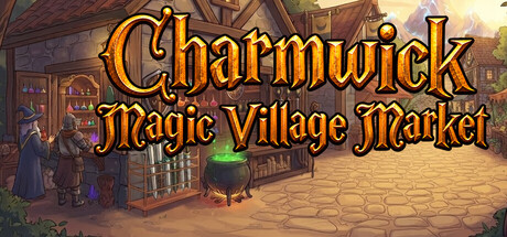 Charmwick: Magic Village Market — Steam header