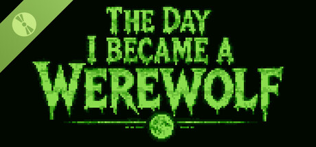 The Day I Became a Werewolf Demo