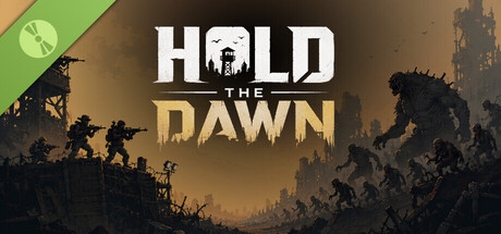 Hold the Dawn Demo