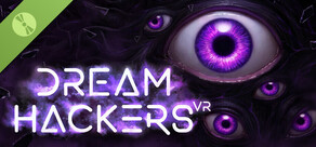 Dream Hackers VR Demo