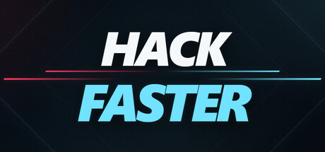 Hack Faster — Steam header