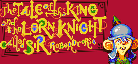 The Tale of the King and The Lorn Knight Called Sir Roberdroric
