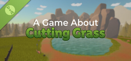 A Game About Cutting Grass Demo