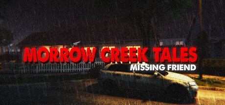 Morrow Creek Tales - Missing Friend — Steam header