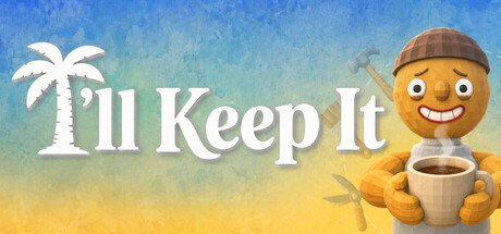 I'll Keep It — Steam header