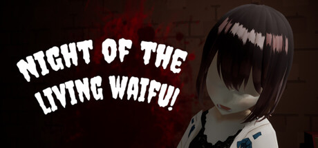 Night of the Living Waifu — Steam header