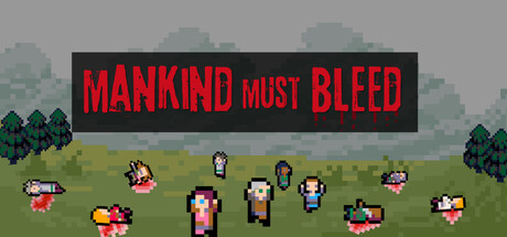 Mankind Must Bleed — Steam header