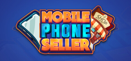Mobile Phone Seller — Steam header