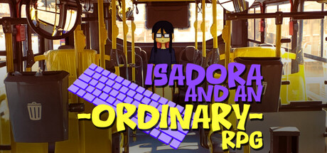 Isadora and an Ordinary RPG