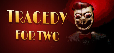 Tragedy for Two