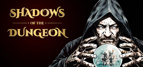 Shadows of the Dungeon