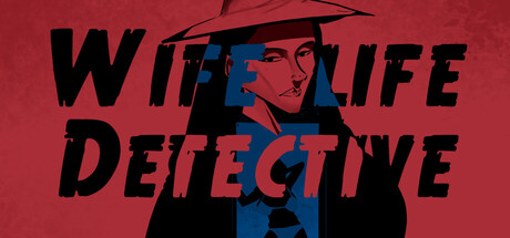 Wife Life : Detective — Steam header